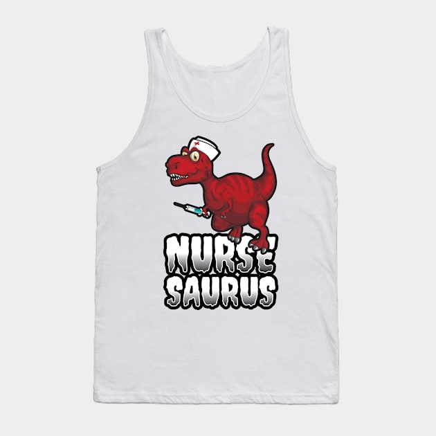 'Funny Nurse-Saurus' Awesome Nurse Gift Tank Top by ourwackyhome